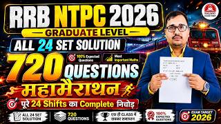 RRB NTPC 2026 🔥 | All 24 Sets Solution | 720 Maths Questions Maha Marathon | Prakash Sir Maths