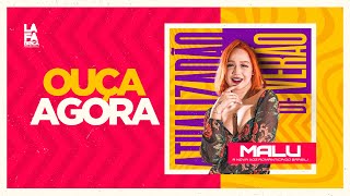 Malu - Atualizadão de Verão - Fevereiro 2022