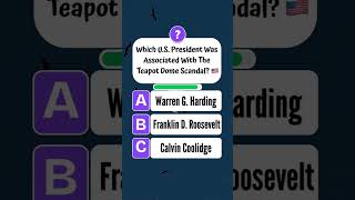 Which president was associated with the Teapot Dome Scandal? #usa #quiz #trivia #quizdilv #shorts