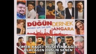 HÜSEYİN KAĞIT Ft. ÖMER KAĞIT - ALACAĞIN OLSUN SENİN