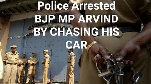 Police Arrested BJP MP Dharmapuri Arvind By chasing His Car