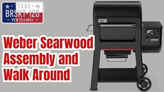 Weber Searwood 600 Assembly and Walk Around