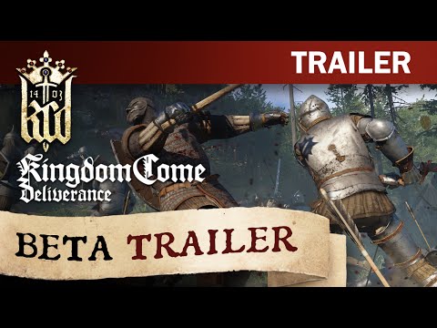 Kingdom Come: Deliverance - Beta Access Trailer