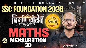 SSC Foundation 2026 | Maths Mensuration 3D | Part-2 | SSC Exams 2026 | Maths Class by Tarun Sir