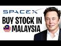 How to Buy SpaceX Stock in Malaysia (2026) | SpaceX IPO! ✅
