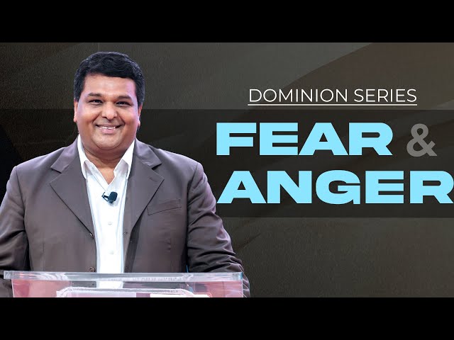 FEAR & ANGER | Bethel AG Church | Rev. Johnson V | 12th May 2024 @ 8:00 am (IST)t class=