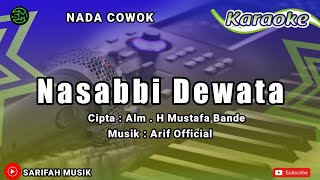 KARAOKE - NASABBI DEWATA | CIPT . H.MUSTAFA BANDE NADA COWOK   LIRIK