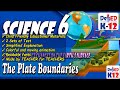 Forces That Affect Changes on the Earths Surface Part 1- The Plate Boundaries| Science 6|by Sir C.G.