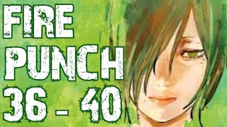 SHE IS A WHAT❓❗| FIRE PUNCH MANGA CHAPTERS 36 - 40 REACTION , NARRATION & REVIEW❗| ファイアパンチ
