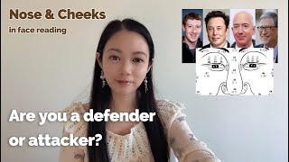 Face reading e10  Nose & Cheeks part1  Are you a defender or attacker?