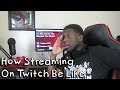 How Streaming On Twitch Really Be Like