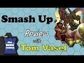 Smash Up Review - with Tom Vasel