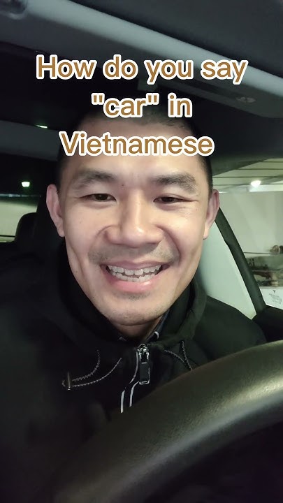 how-do-you-say-car-in-vietnamese-youtube