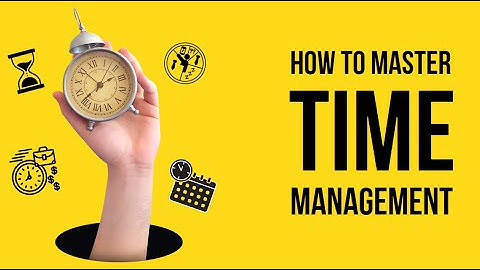 Mastering Time Management: Boost Productivity & Achieve Goals