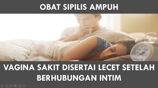 VAGINA SAKIT DISERTAI LECET SETELAH BERHUBUNGAN INTIM