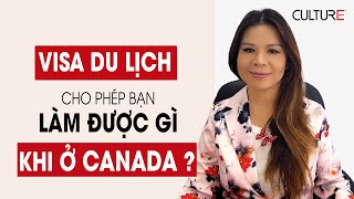 Khám Phá Visa Du Lịch Canada Cho Phép Bạn Làm Được Những Gì Ở Canada? | Coming To Canada