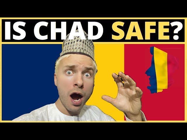 Is CHAD Safe? 🇹🇩 class=