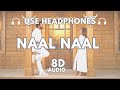 Naal naal 8d song  prabh gill  rony ajnali  punjabi 8d song  new punjabi songs 2023