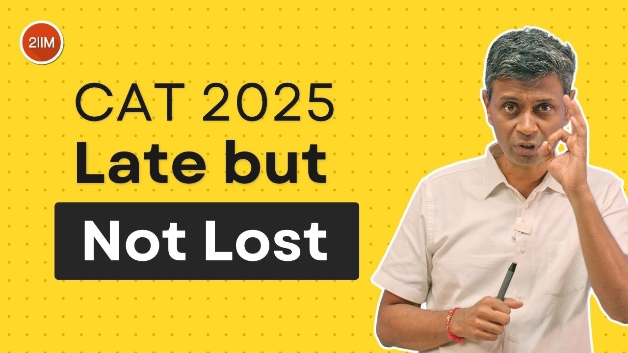 ⁣CAT 2025: Late Starters Still Have a Chance!