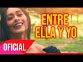 ENTRE ELLA Y YO - AGRUPACIÓN FRAGANCIA SIN LIMITES - VIDEOCLIP OFICIAL