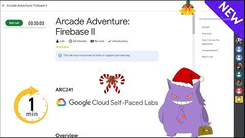 Arcade Adventure: Firebase II | #2024 | #ARC241 |#qwiklabs