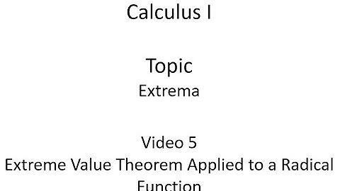 The Extreme Value Theorem Applied to a Radical Function