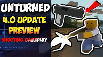 UNTURNED | 4.0 UPDATE | NEWS | PREVIEW 😀