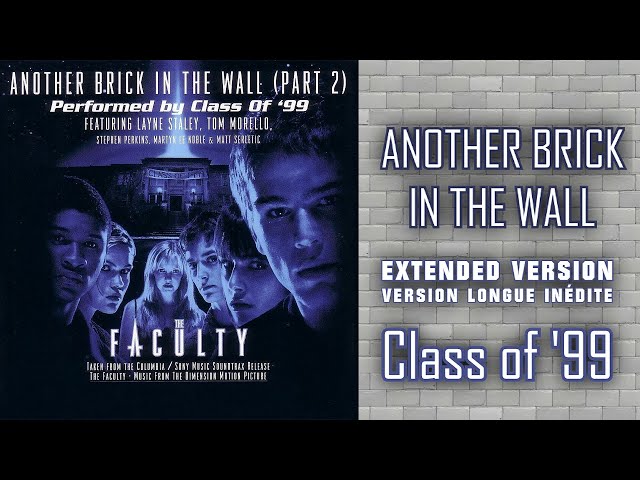 Class of '99 – Another Brick In The Wall (Part 2)