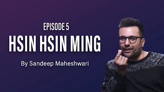 #5 Hsin Hsin Ming - Sandeep Maheshwari | Hindi