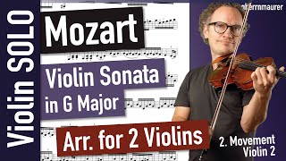 Mozart Violin Sonata in G Major Arrangement for 2 Violins - 2. Movement Violin 2 SOLO | Violin Sheet