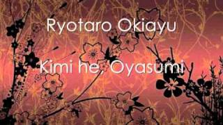 Miniatura del video "Ryotaro Okiayu - Kimi he, Oyasumi"