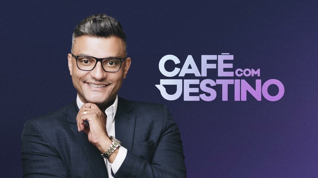 Café com Destino | Terça - Feira | 24.02.2026