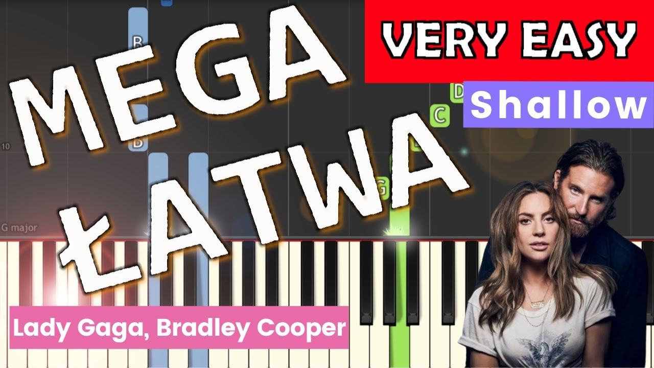Shallow Lady Gaga Bradley Cooper Piano Tutorial Mega Latwa Wersja Very Easy Youtube