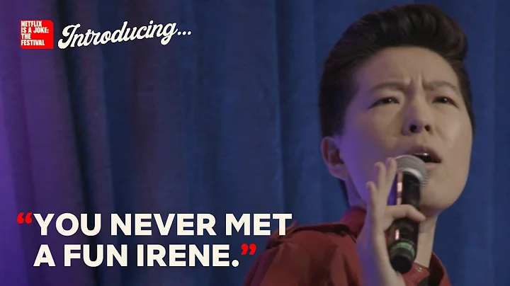 Introducing... Irene Tu | Netflix Is A Joke: The F...