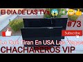 EL DIAS DE LAS TVs #ChacharerosVIP #LasVegas #LoQueTiranEnUSA