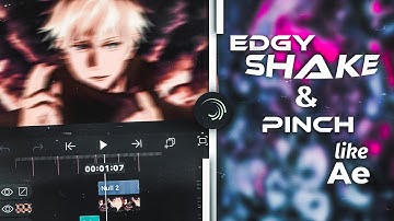 Edgy Shake & Pinch Like AE  | ALIGHT MOTION | ANDROID & iOS | TUTORIAL