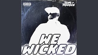 We Wicked