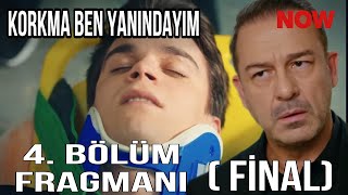 Korkma Ben Yanındayım 4. Bölüm Fragmanı \