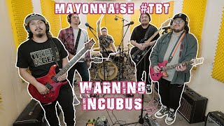 Warning - Incubus | Mayonnaise #TBT