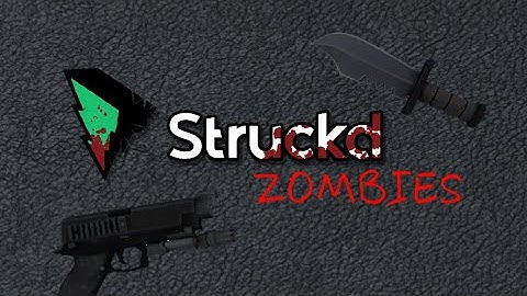 Struckd-ZOMBIES TEASER