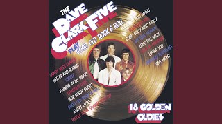 Video thumbnail of "The Dave Clark Five - Rock and Roll Music (2019 - Remaster)"