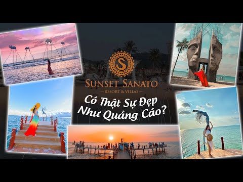 SUNSET SANATO Resort & Villas Phú Quốc - Có Thật Sự Đẹp Như Quảng Cáo?