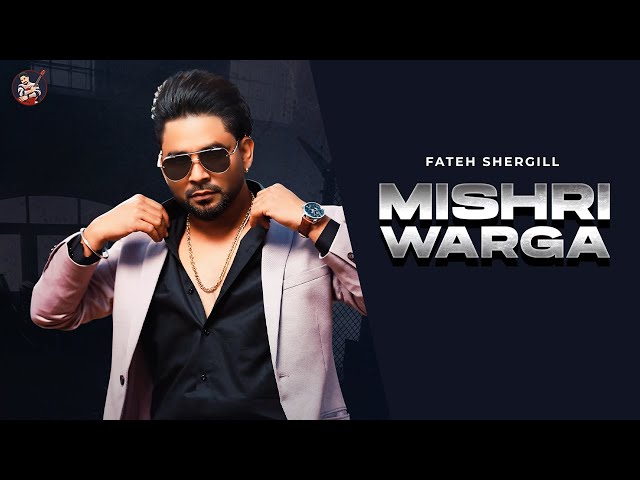 Mishri Warga ||  @fatehshergill  || @mrrubalworldwide Lyrical Video||  Latest Punjabi Songs 2022 class=