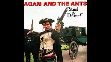 Adam & The Ants - Stand And Deliver (Extended Version)