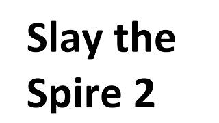 Playing Slay the Spire 2