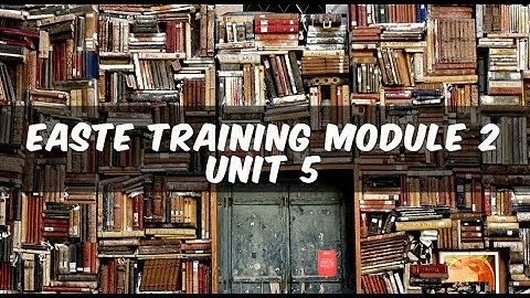 Easte Module2 Unit  5