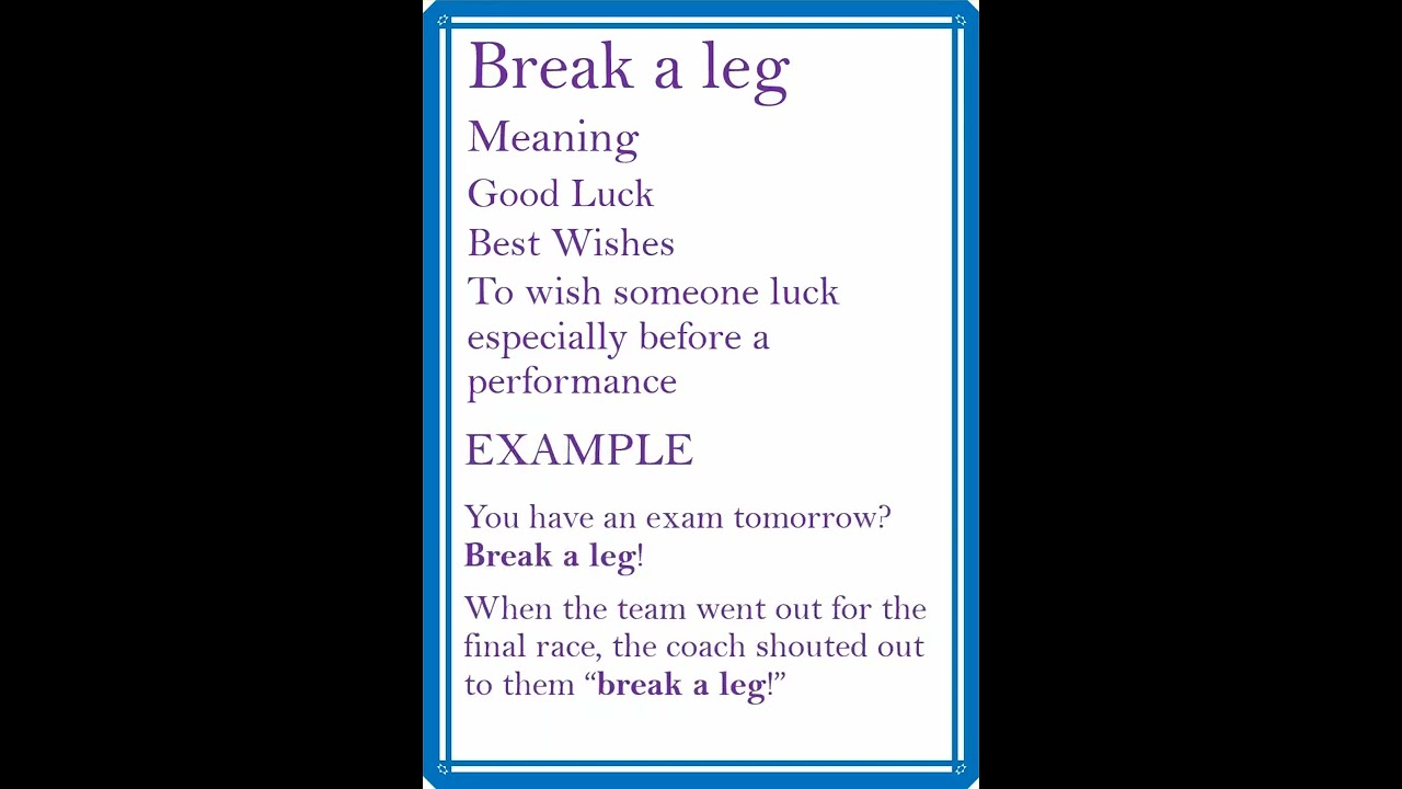 #Idiom of the #day #break a #leg #ielts #idioms #idioms_and_phrases