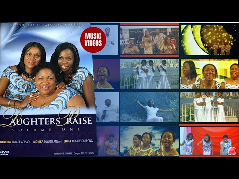 Daughters of Glorious Jesus - Daughters Praise Vol. One (Music Videos) (2023)