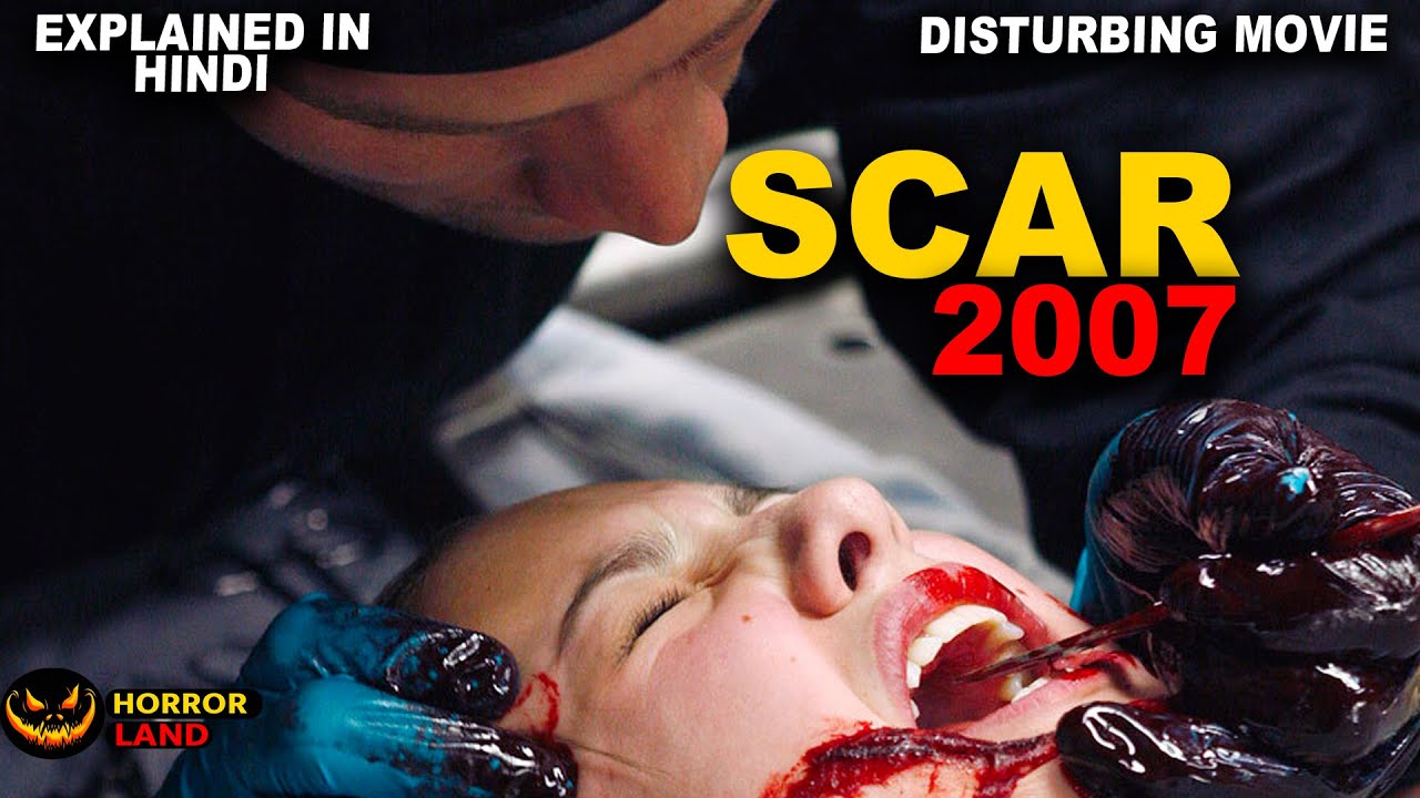 Scar (2007) Explained in Hindi/Urdu Hollywood movie explained by