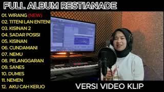 Restianade Wirang - Sadar Posisi Full Album Terbaru 2024 (Video Klip)